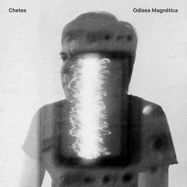 Chetes — Odisea Magnética