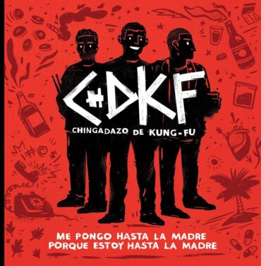 Chingadazo de Kung Fu — Me pongo hasta la madre porque estoy hasta la madre