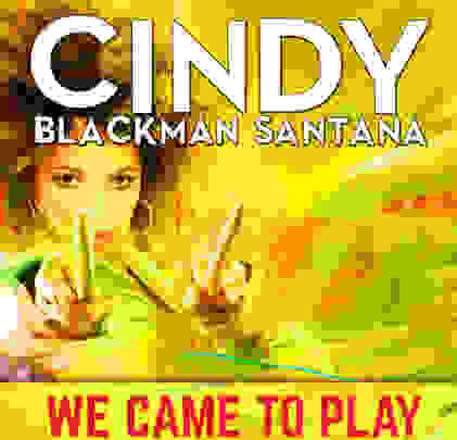 Cindy Blackman comparte “We Came To Play”