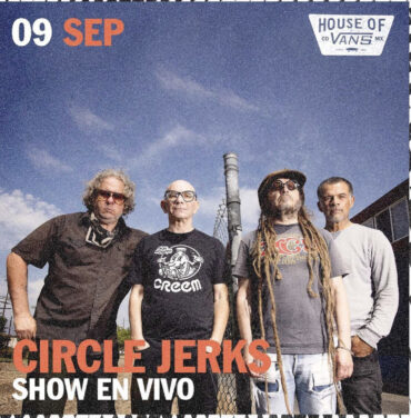 Circle Jerks se presentará en House of Vans