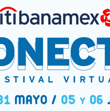Conoce los detalles del festival virtual Citibanamex Conecta
