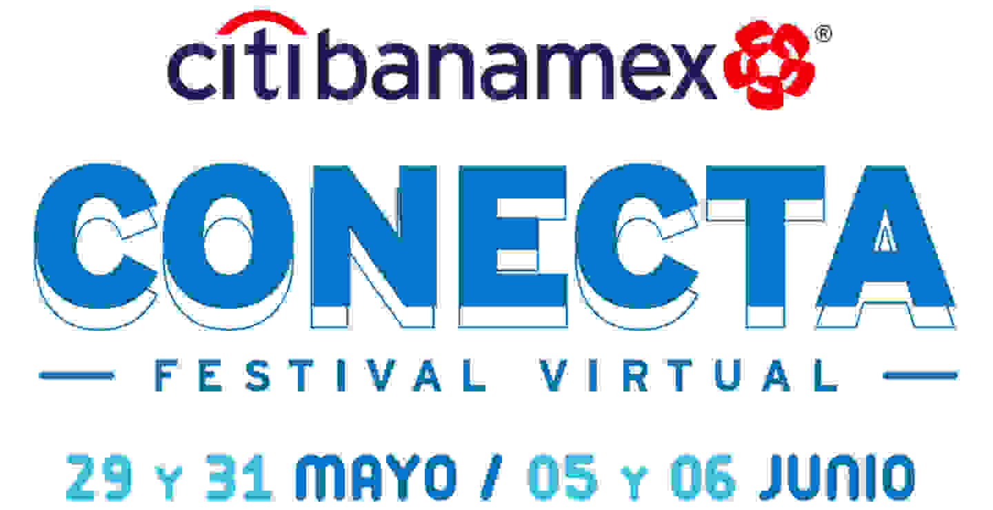 Conoce los detalles del festival virtual Citibanamex Conecta