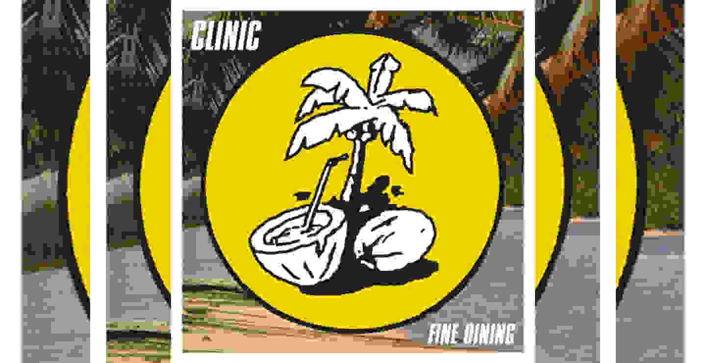 Escucha “Fine Dining”, lo nuevo de Clinic
