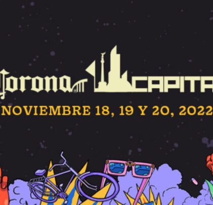 Conoce el mapa y horarios de Corona Capital 2022