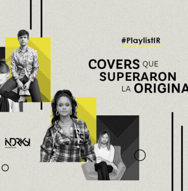 PLAYLIST: Covers que superaron la original