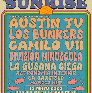 ¡Conoce el line up para Cuernavaca Sunrise 2023!