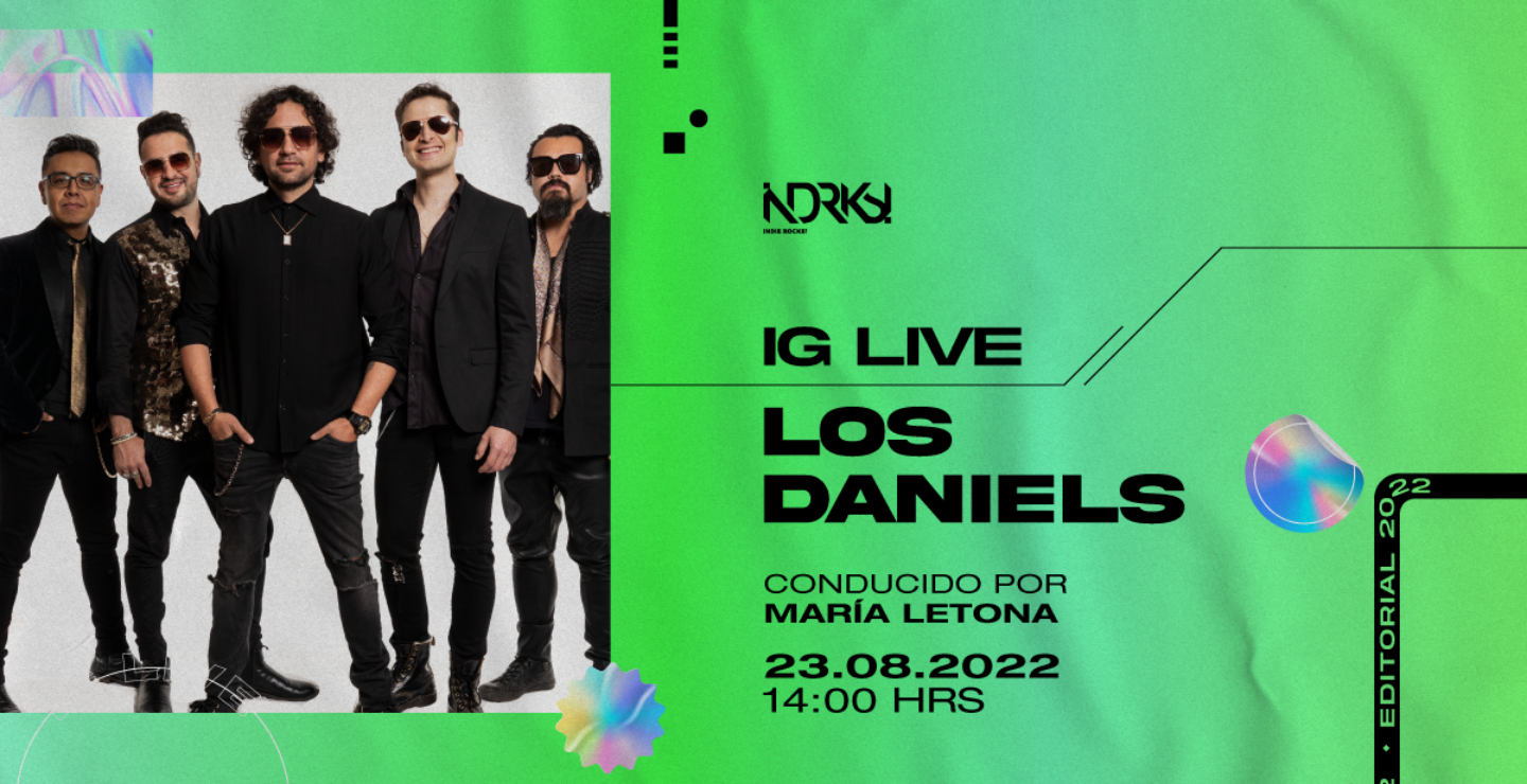 No te pierdas a Los Daniels en el IG Live de Indie Rocks!