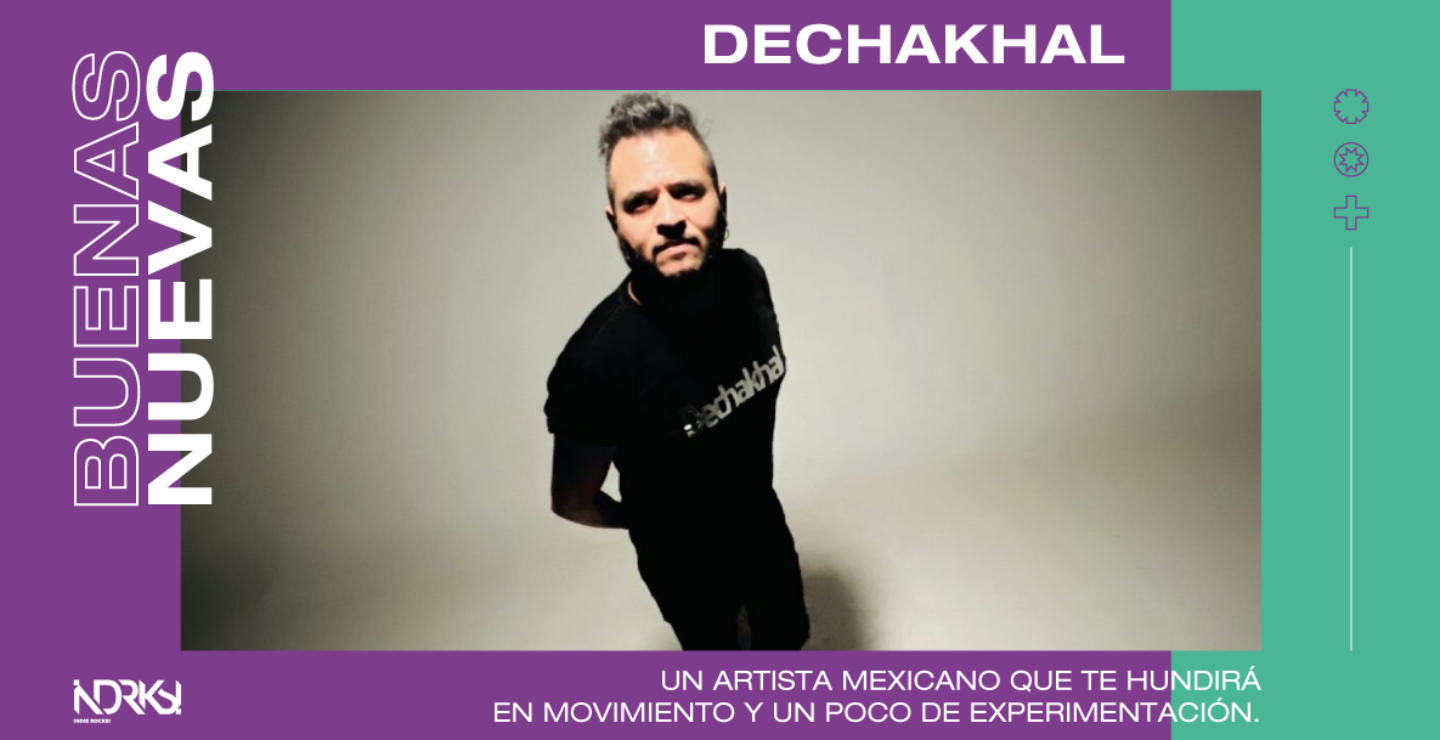 Dechakhal, el synth pop industrial de hoy 