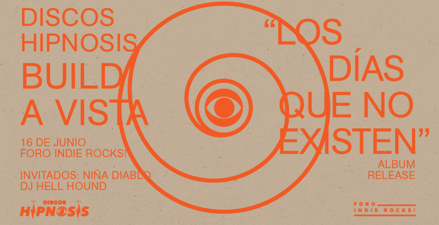 Build a Vista te invita al album release de 'Los Días Que No Existen'