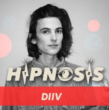 HIPNOSIS 2018: DIIV