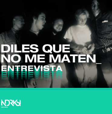 Entrevista con Diles Que No Me Maten