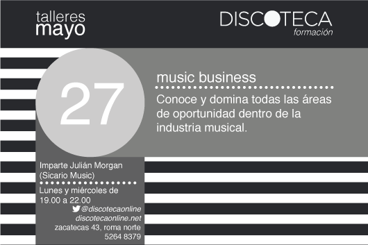 Discoteca Formación: Taller de Music Business