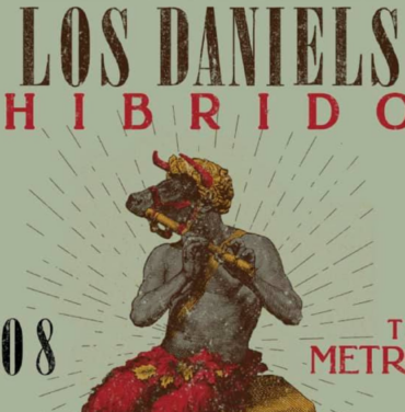 PRECIOS: Los Daniels llegará al Teatro Metropólitan