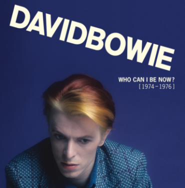 David Bowie – Who Can I Be Now? [1974 - 1976]