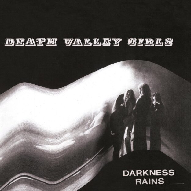 Death Valley Girls — Darkness Rains