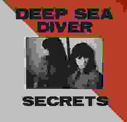 Deep Sea Diver — Secrets