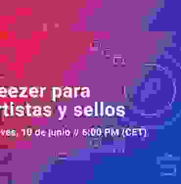 Deezer ofrecerá webinar para artistas y disqueras independientes