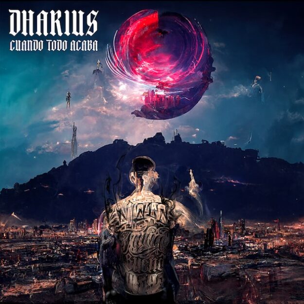 Dharius - Cuando Todo Acaba