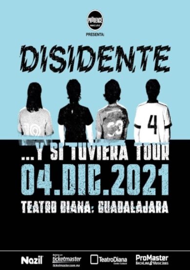 Disidente llegará a Guadalajara con 'Y si tuviera tour'