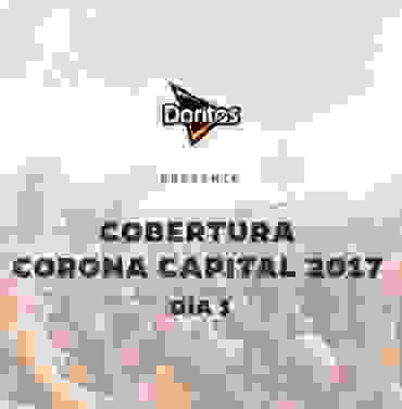 Doritos presenta: Corona Capital 2017 (Día 1)