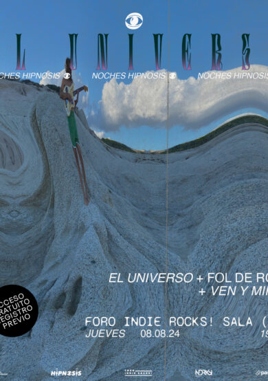 Noches Hipnosis: El Universo + Fol de Rol + Ven y Mira en el Foro Indie Rocks!