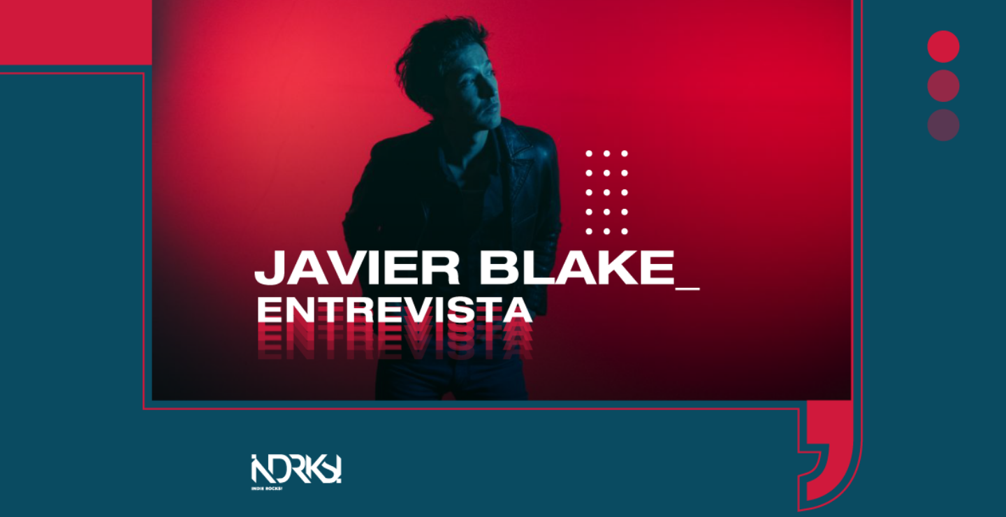 Entrevista con Javier Blake