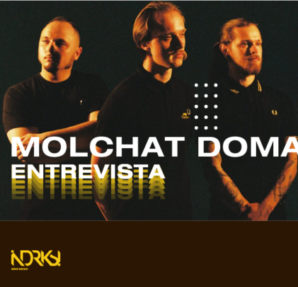 Entrevista con Molchat Doma