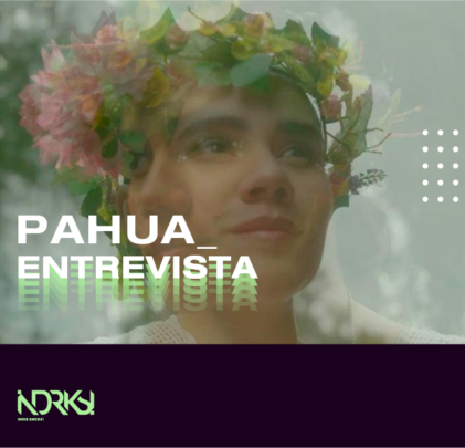 Entrevista con Pahua