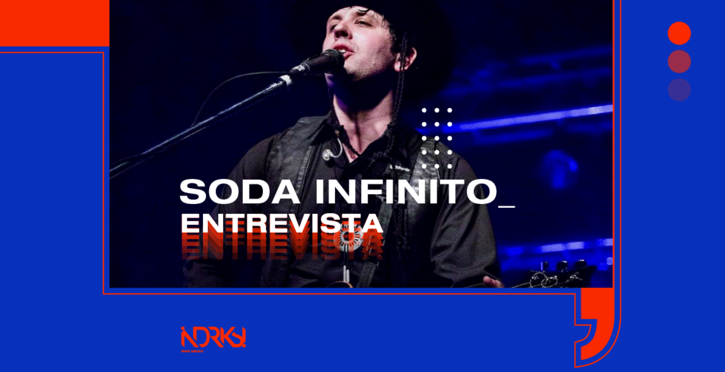 Entrevista con SODA Infinito
