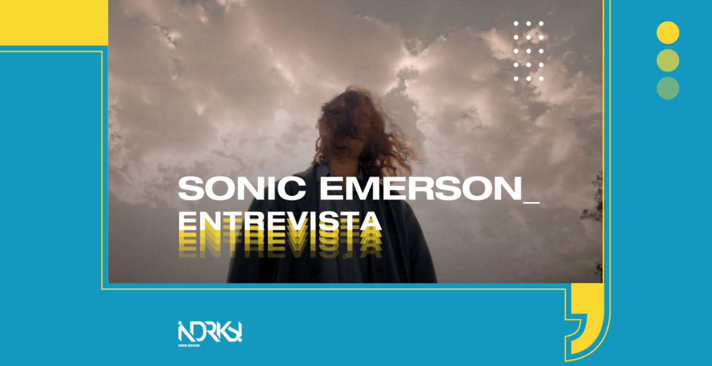 Entrevista con Sonic Emerson