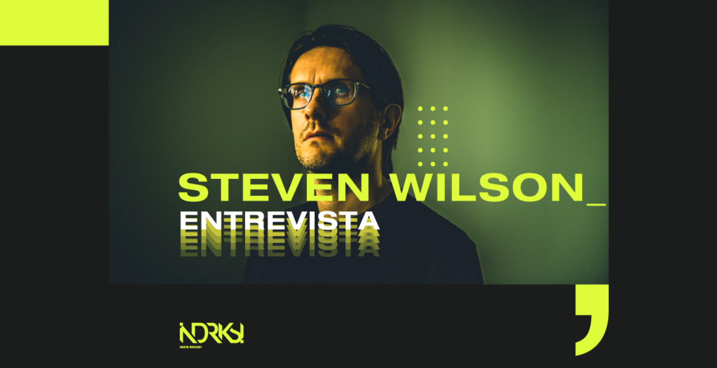 Entrevista con Steven Wilson