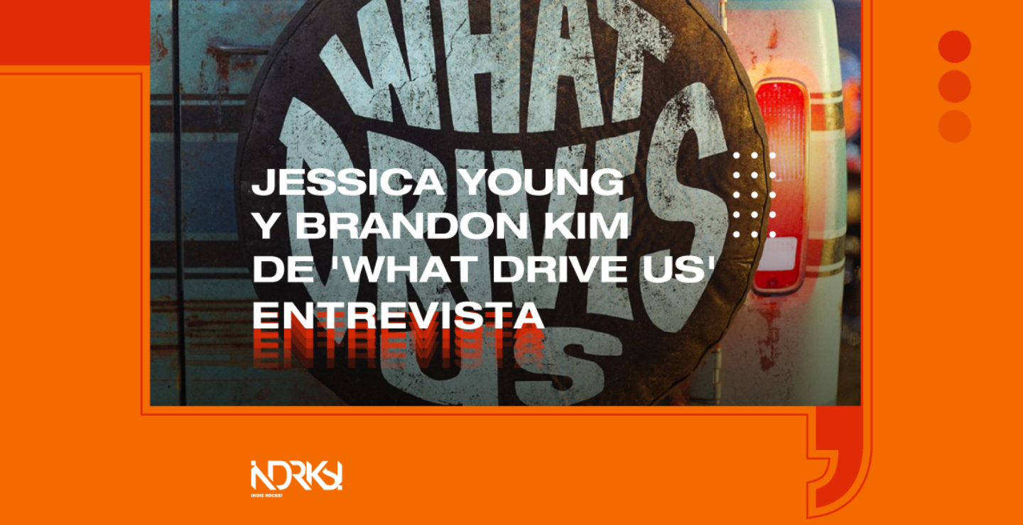 Entrevista con Jessica Young y Brandon Kim de 'What drive Us'