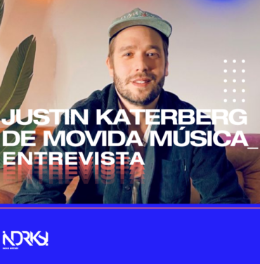 Entrevista con Justin Katerberg de Movida Música