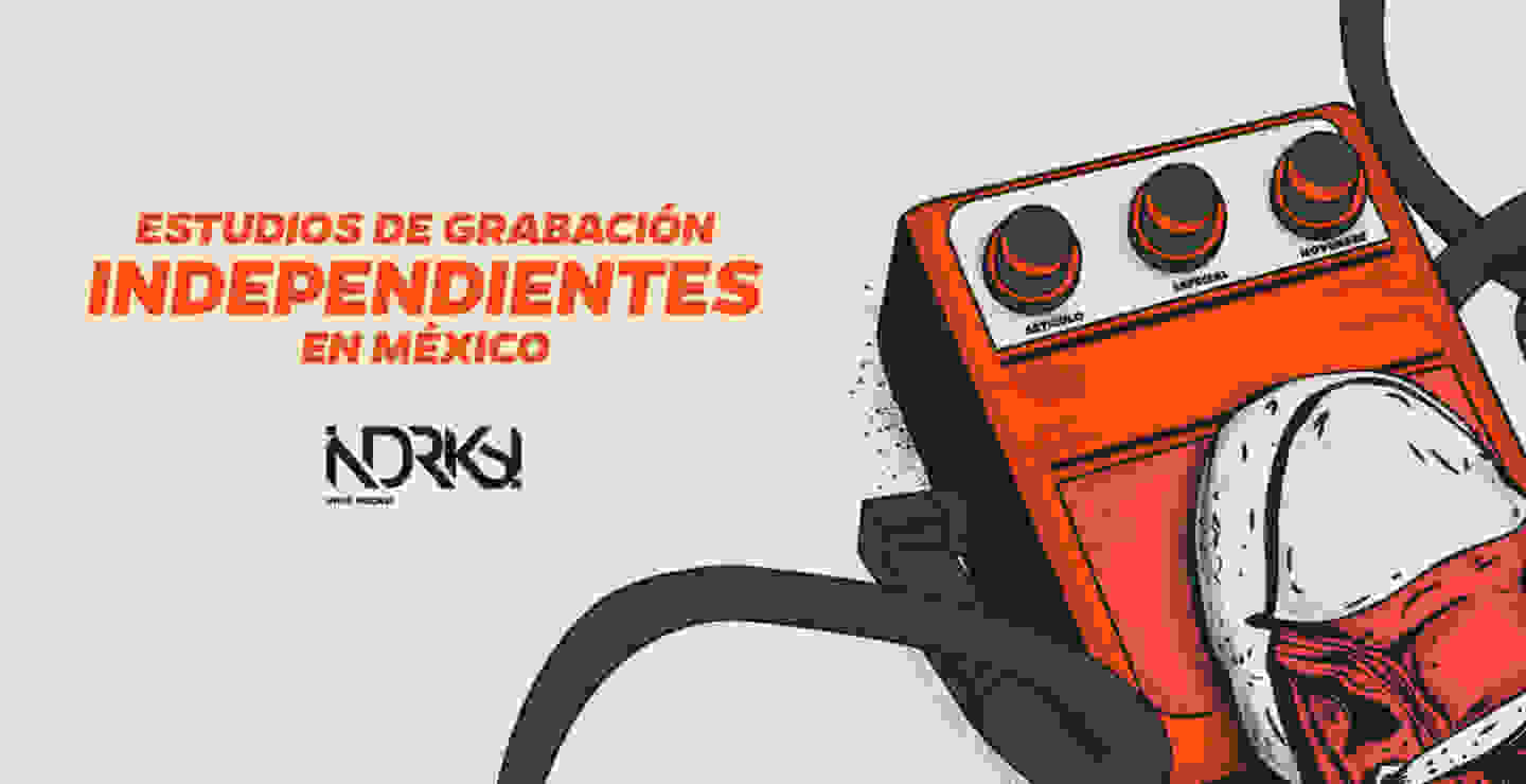 Estudios de grabación independientes en México