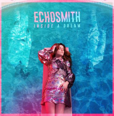 Echosmith — Inside a Dream (EP)