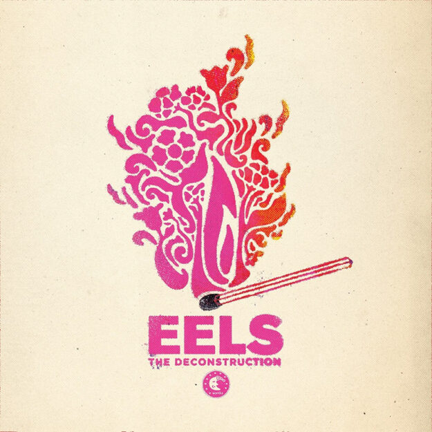 Eels — The Deconstruction