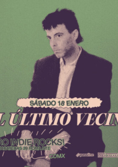 El Último Vecino llegará al Foro Indie Rocks!