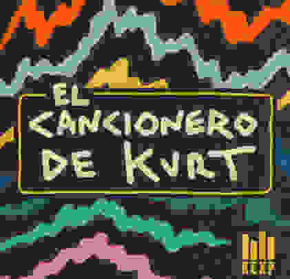 KEXP Presenta: El Cancionero de Kurt