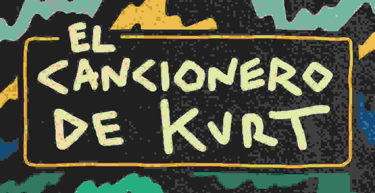 KEXP Presenta: El Cancionero de Kurt