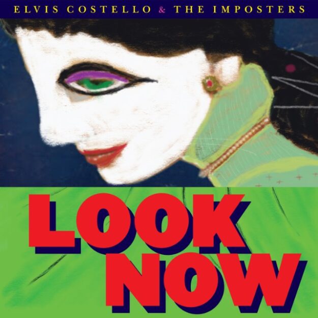 Elvis Costello & The Imposters — Look Now
