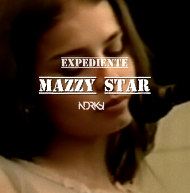 Expediente Indie Rocks!: Mazzy Star