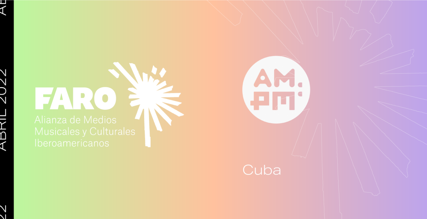 FARO: Panorama de Cuba (abril) en la música y cultura latinoamericana