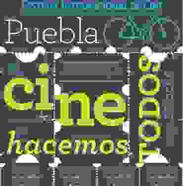 El cine lo hacemos todos: FIC Puebla