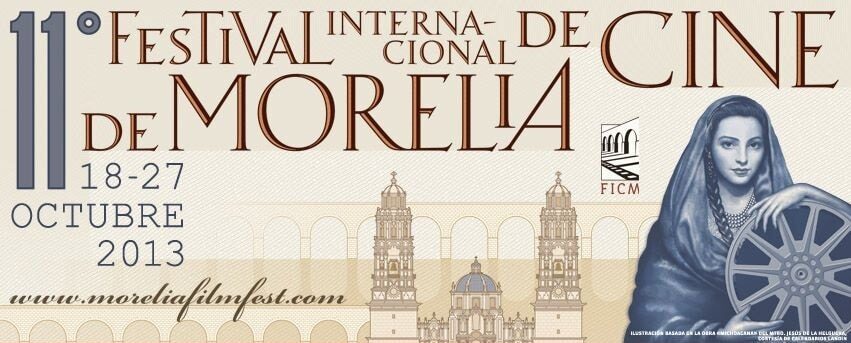 Conoce los detalles del Festival Internacional de Cine de Morelia 2013