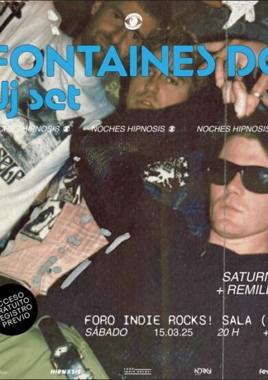 Noches Hipnosis presenta: Fontaines D.C. DJ set en el Foro Indie Rocks!