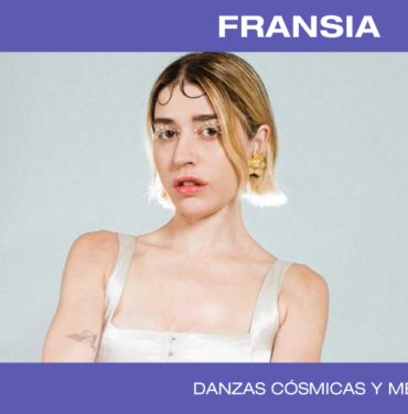 FRANSIA, danzas cósmicas y metafísicas