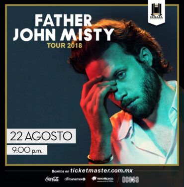 Gana boletos para Father John Misty