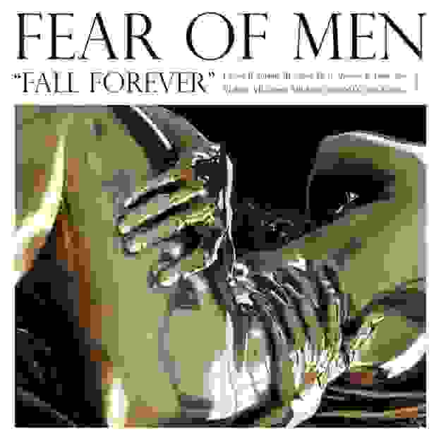 Fear of Men – Fall Forever