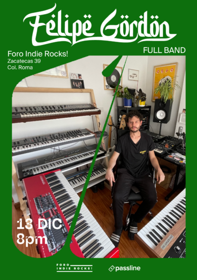 ¡No te pierdas a Felipe Gordon en Foro Indie Rocks!