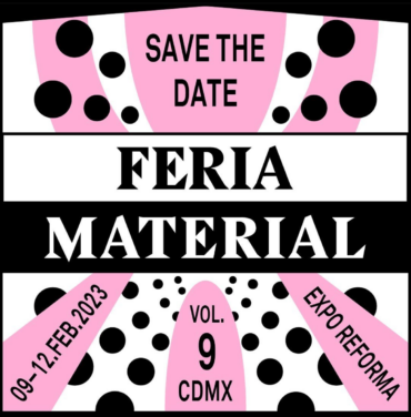 SAVE THE DATE: La Feria Material Vol. 9 está en camino